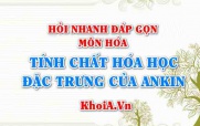 Tính chất hóa học đặc trưng của Ankin là gì? Hỏi nhanh đáp gọn môn Hóa